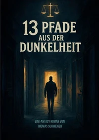13 Pfade aus der Dunkelheit