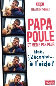 Papa poule et même pas peur