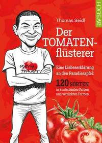 Der Tomatenflüsterer