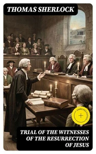 Trial of the Witnesses of the Resurrection of Jesus