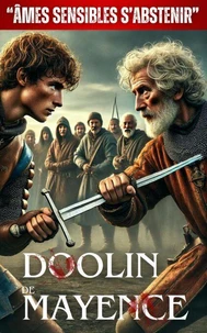 Doolin De Mayence : "Âmes Sensibles S'Abstenir"