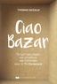 Thomas Siceaux - Ciao Bazar - Ranger ses objets, ses émotions, ses habitudes avec le Tri Conscient.