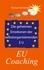 Die geheimen Emotionen der selbstorganisierenden Europäischen Union. EU Coaching