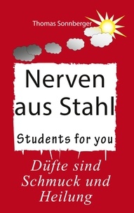 Thomas Sonnberger - Nerven aus Stahl - Students for you.