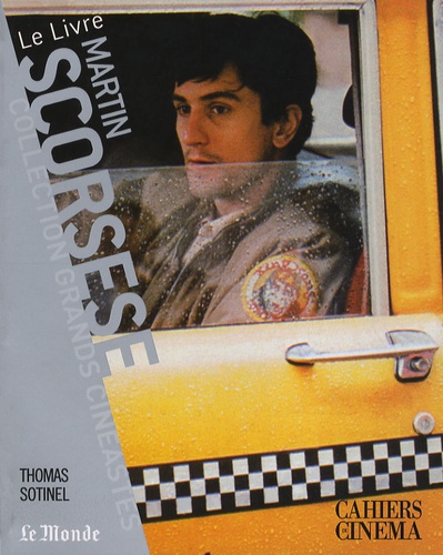 Thomas Sotinel - Martin Scorsese.