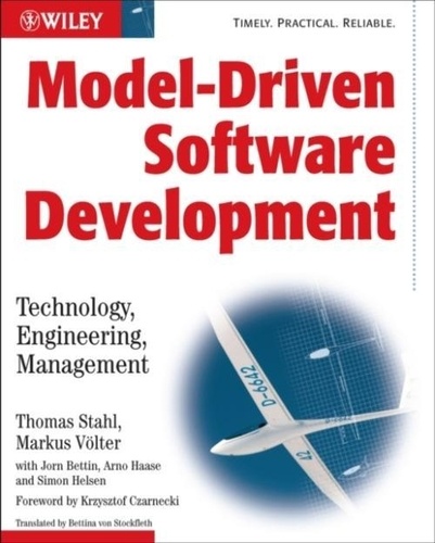 Thomas Stahl - Model-Driven Software Development: Technology, Engineering, Management.