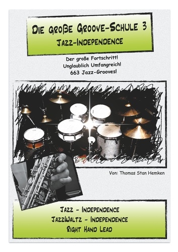 Die große Groove-Schule 3. Jazz Independence