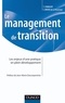 Thomas Starkloff et Christian Brière de La Hosseraye - Le management de transition - Les enjeux d'une pratique en plein développement.