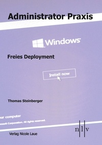 Thomas Steinberger - Administrator Praxis - Freies Deployment.