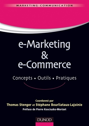E-marketing & e-commerce. Concepts, outils, pratiques