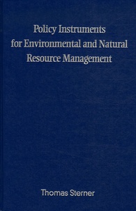 Thomas Sterner - Policy Instruments for Environmental and Natural Resource Management.