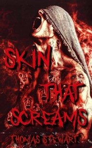  Thomas Stewart - Skin that Screams.