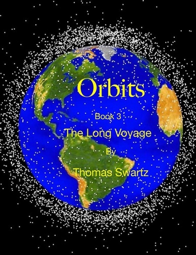  Thomas Swartz - Orbits - Book 3 The Long Voyage - Orbits, #3.