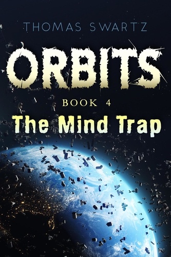  Thomas Swartz - Orbits - The Mind Trap - Orbits, #4.