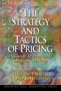 The strategy and tactics of pricing
