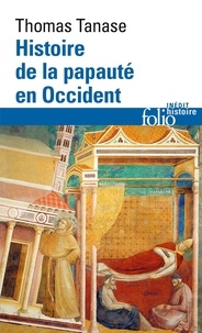 Thomas Tanase - Histoire de la papauté en Occident.