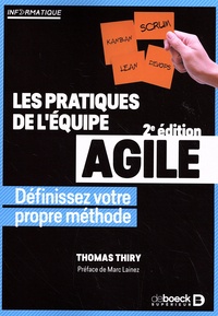 Amazon télécharger des livres pour kindle Les pratiques de l'équipe agile  - Définissez votre propre méthode par Thomas Thiry, Marc Lainez 9782807339705 en francais