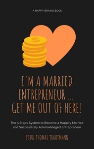  Thomas Trautmann - I am a Married Entrepreneur ... Get Me out of Here.
