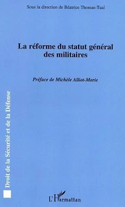 La réforme du statut général des militaires : actes du colloque du Centre de recherche administrative de Bretagne