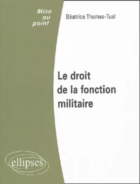 Le droit de la fonction militaire