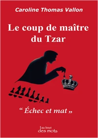 Le coup de maître du tzar