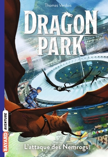 Dragon Park, Tome 01. L'attaque des Nemrogs