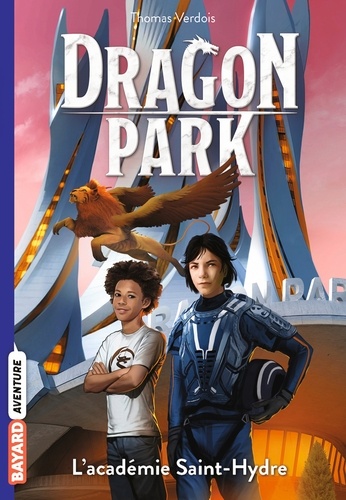 Dragon Park, Tome 02. L'académie Saint-Hydre