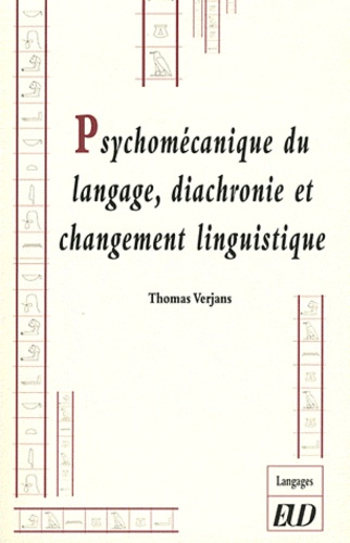 Thomas Verjans - Psychomécanique du langage, diachronie et changement linguistique.