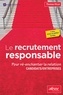Thomas Vilcot - Le recrutement responsable - Pour ré-enchanter la relation candidats / entreprises.