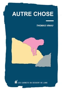 Autre chose