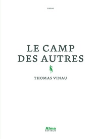 Thomas Vinau - Le camp des autres.
