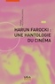 Thomas Voltzenlogel - Harun Farocki : une hantologie du cinéma.