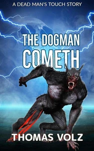 The Dogman Cometh