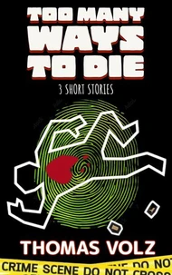 Too Many Ways to Die