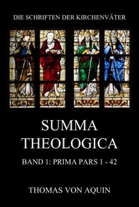 Summa Theologica, Band 1: Prima Pars, Quaestiones 1 - 42