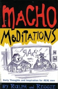 Thomas W. Cathcart et Daniel M. Klein - Macho Meditations.