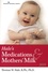 Hale's Medications & Mothers' Milk. A Manual of Lactational Pharmacology  Edition 2019