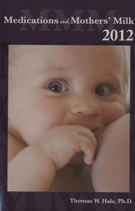 Medications and Mothers' Milk 2012