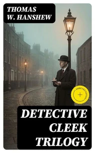 Detective Cleek Trilogy