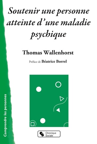 Thomas Wallenhorst - Soutenir une personne atteinte d'une maladie psychique.