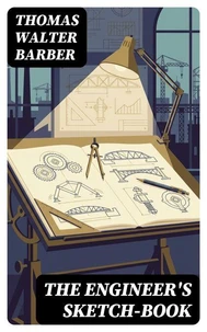 The Engineer's Sketch-Book