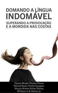Domando a Língua Indomável: Superando a Provocação e a Mordida nas Costas