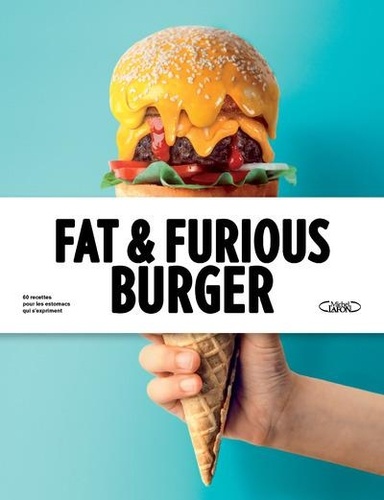Thomas Weil et Quentin Weisbuch - Fat & furious burger.
