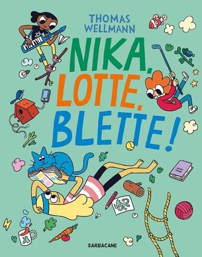 Nika, Lotte, Blette ! 