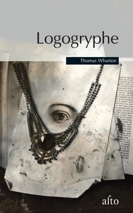 Thomas Wharton - Logogryphe : une bibliographie de livres imaginaires.