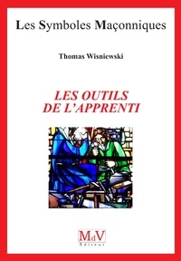Thomas Wiesniewski - Les outils de l'apprenti.