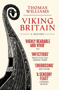Thomas Williams - Viking Britain - A History.