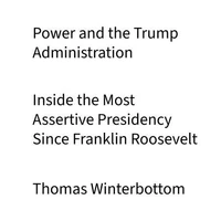 Power and the Trump Administration