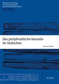 Das periphrastische Kausativ im Vedischen