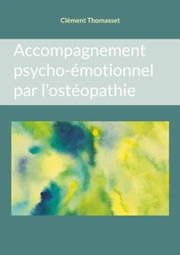 Accompagnement psycho-émotionnel par l'ostéopathie